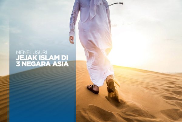 Menelusuri-Jejak-Islam-di-3-Negara-Asia