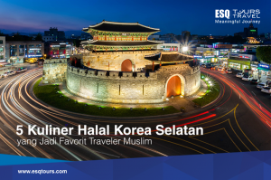 ESQ Tours Travel | Kuliner halal di korea selatan