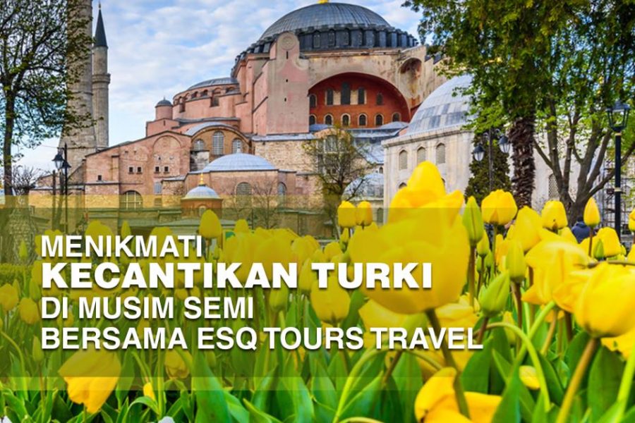 ESQ Tours Travel | Musim semi di turki