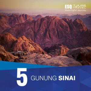 ESQ Tours Travel | Tempat Wisata di Mesir Gunung Sinai