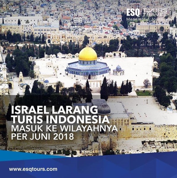 ESQ Tours Travel | Israel larang turis indonesia