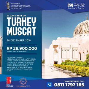 ESQ-Tours-paket-tour-turki-muscat-oman--liburan-akhir-tahun-2018