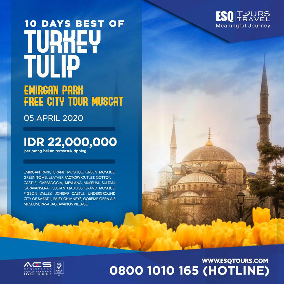 paket-tour-muslim-wisata-halal-turki-tulip-muscat-2020