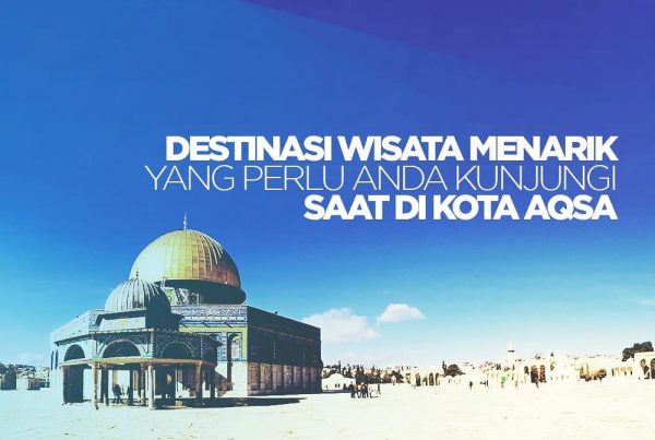 Ini-5-Daya-Tarik-Tour-Al-Aqsa-Saat-Umroh-esq-tours-travel-