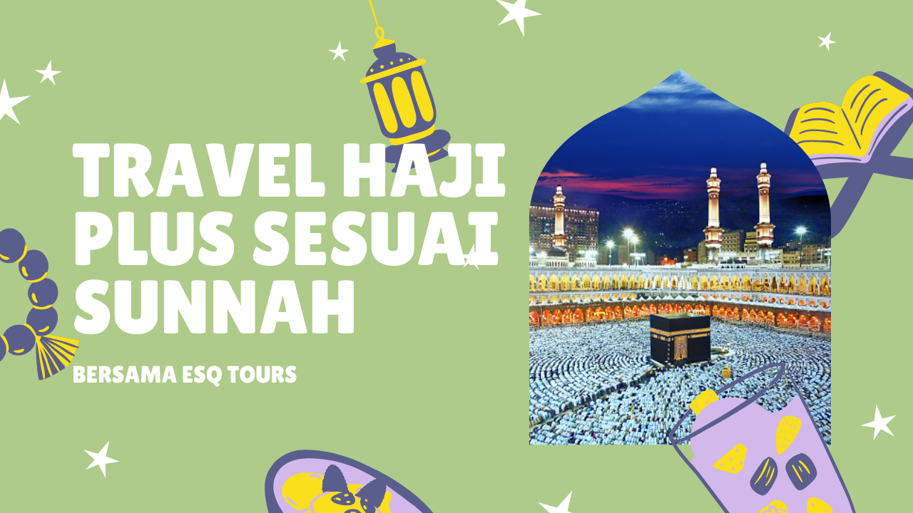 Travel Haji Plus Sesuai Sunnah