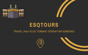 ESQ Tours Travel Haji Plus Terbaik Terdaftar Kemenag