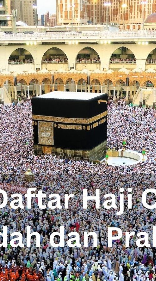 Cara Daftar Haji Online, Mudah dan Praktis!